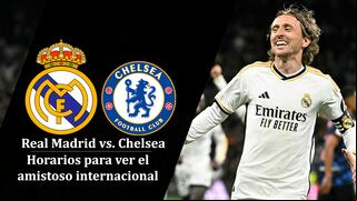 ¿A qué hora jugaron Real Madrid vs. Chelsea por amistoso en Estados Unidos?