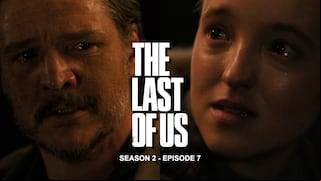 ◉ Where & How To Watch ‘The Last of Us’ Season 2 Finale - Episode 7 tonight