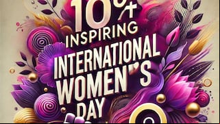 100+ Motivational Quotes to Honor Women’s Strength and Legacy on this International Women’s Day 2025