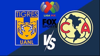FOX Sports: dónde y cómo ver el partido Tigres vs. América por Liga MX