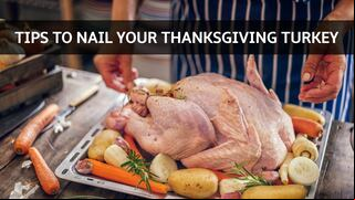 Tips to nail your Turkey for Thanksgiving Day Dinner 2024