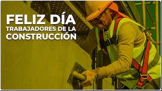 Frases por el Día Nacional del Trabajador de la Construcción 2025: mensajes para compartir