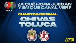 ¿A qué hora juegan Chivas vs. Toluca por Liguilla MX? Hora de inicio en México