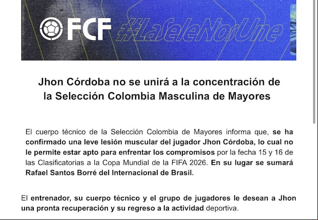 Comunicado de la Selección de Colombia anunciando la baja de Jhon Córdoba.